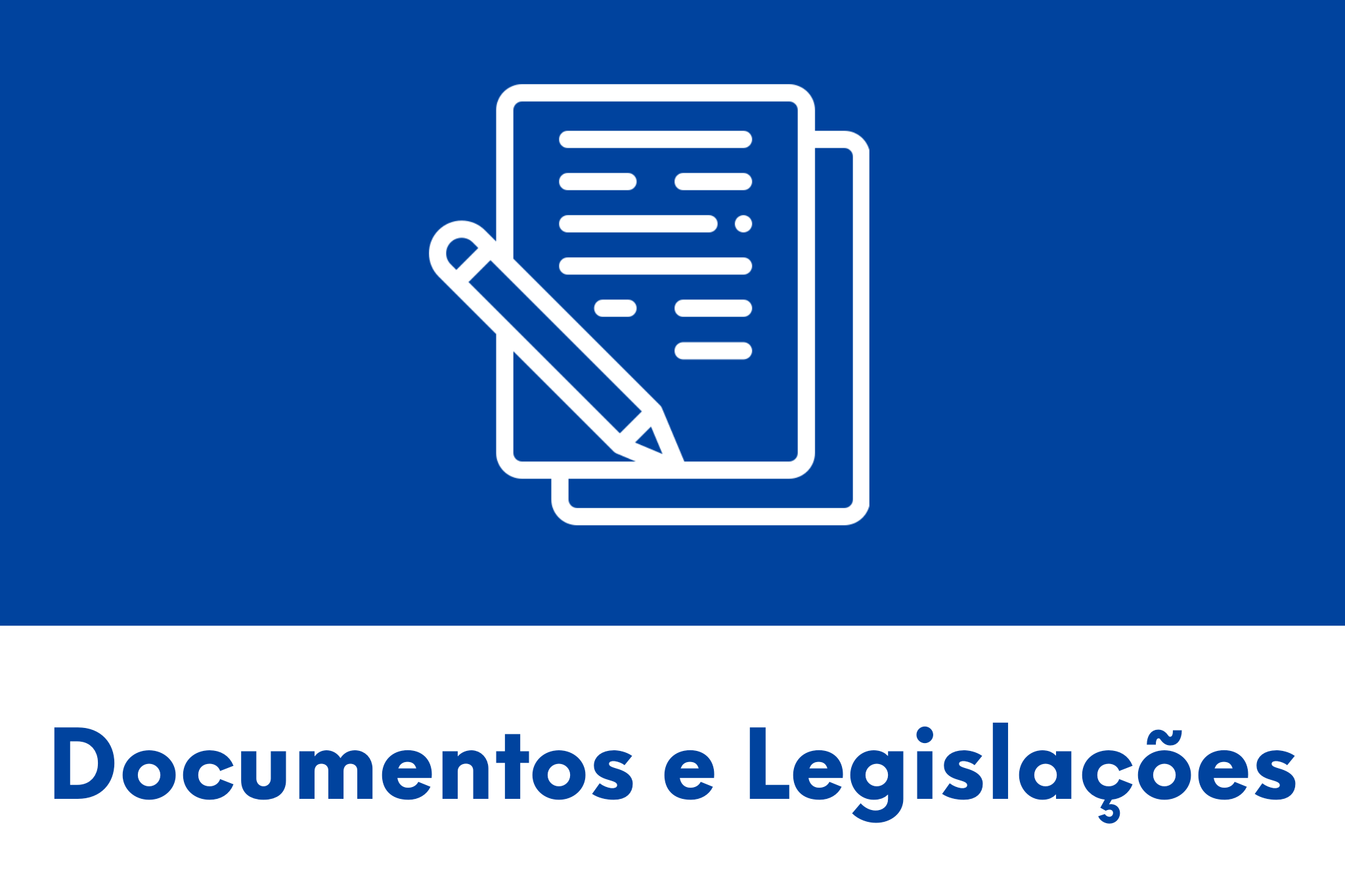 Documentos e Legislacoes